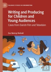 Writing And Producing For Children And Young Audiences
