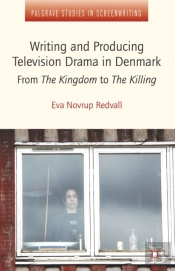 Writing And Producing Television Drama In Denmark