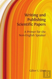 Writing And Publishing Scientific Papers