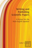 Writing And Publishing Scientific Papers