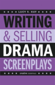Writing And Selling Drama Screenplays