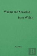 Writing And Speaking From Within