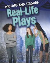 Writing And Staging Real Life Plays