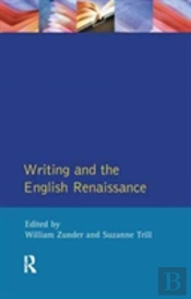 Writing And The English Renaissance