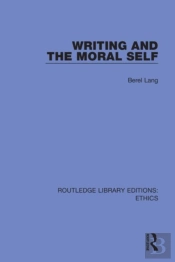 Writing And The Moral Self