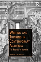 Writing And Thinking In Contemporary Academia