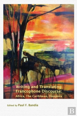 Bertrand.pt - Writing And Translating Francophone Discourse