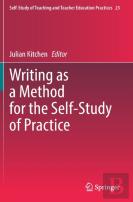 Writing As A Method For The Self-Study Of Practice