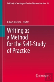 Writing As A Method For The Self-Study Of Practice