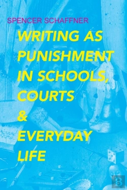 Bertrand.pt - Writing As Punishment In Schools, Courts, And Everyday Life