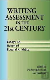 Writing Assessment In The 21st Century