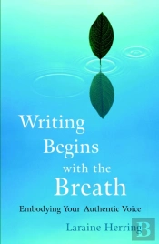 Writing Begins With The Breath