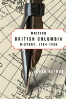 Writing British Columbia History, 1784-1958