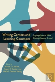 Writing Centers And Learning Commons