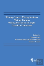 Writing Centres, Writing Seminars, Writing Culture