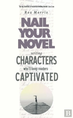 Bertrand.pt - Writing Characters Who'Ll Keep Readers Captivated