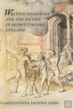 Bertrand.pt - Writing Conscience And The Nation In Revolutionary England