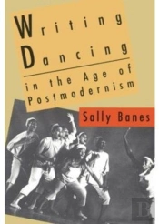 Writing Dancing In The Age Of Postmodernism