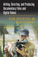 Writing, Directing, And Producing Documentary Films And Digital Videos