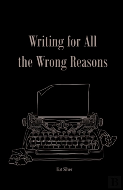 Bertrand.pt - Writing For All The Wrong Reasons