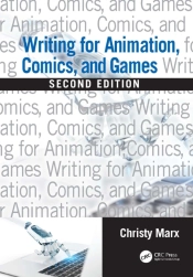 Writing For Animation, Comics, And Games