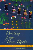 Writing From These Roots