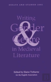 Writing Gender And Genre In Medieval Literature - Approaches To Old And Middle English Texts