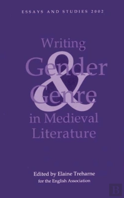 Bertrand.pt - Writing Gender And Genre In Medieval Literature - Approaches To Old And Middle English Texts