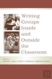 Writing Groups Inside And Outside The Classroom