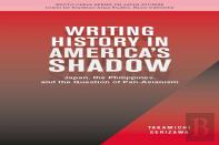 Writing History In America'S Shadow
