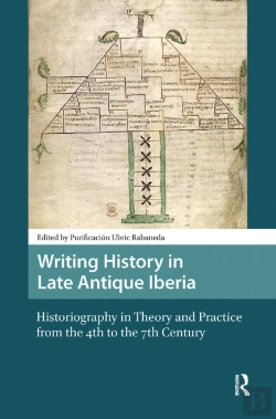 Bertrand.pt - Writing History In Late Antique Iberia