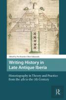 Writing History In Late Antique Iberia