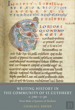 Bertrand.pt - Writing History In The Community Of St Cuthbert, C.700-1130