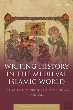 Bertrand.pt - Writing History In The Medieval Islamic World