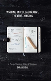 Writing In Collaborative Theatre-Making