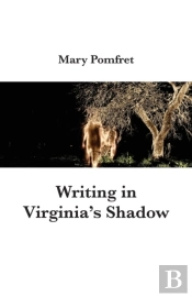 Writing In Virginia'S Shadow