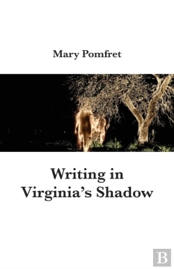 Bertrand.pt - Writing In Virginia'S Shadow