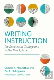Writing Instruction For Success In College And In The Workplace