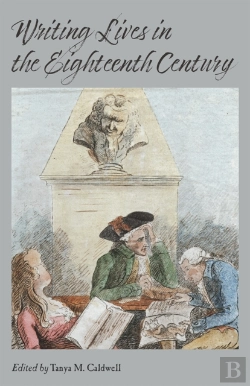 Bertrand.pt - Writing Lives In The Eighteenth Century
