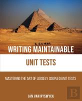 Writing Maintainable Unit Tests