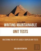 Writing Maintainable Unit Tests