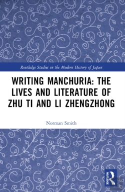 Bertrand.pt - Writing Manchuria: The Lives And Literature Of Zhu Ti And Li Zhengzhong