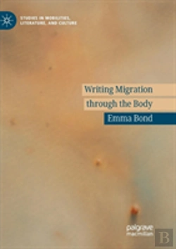 Bertrand.pt - Writing Migration Through The Body