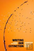 Writing Our Extinction