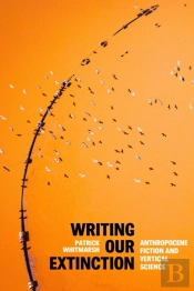 Writing Our Extinction