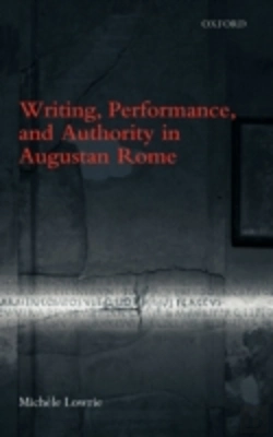 Bertrand.pt - Writing, Performance, And Authority In Augustan Rome