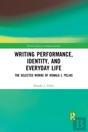 Writing Performance, Identity, And Everyday Life