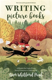 Writing Picture Books Revised And Expanded