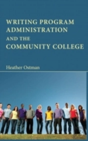 Writing Program Administration And The Community College