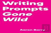 Writing Prompts Gone Wild